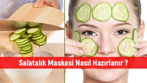 Salatalık Maskesi Faydaları ve Yapılışı